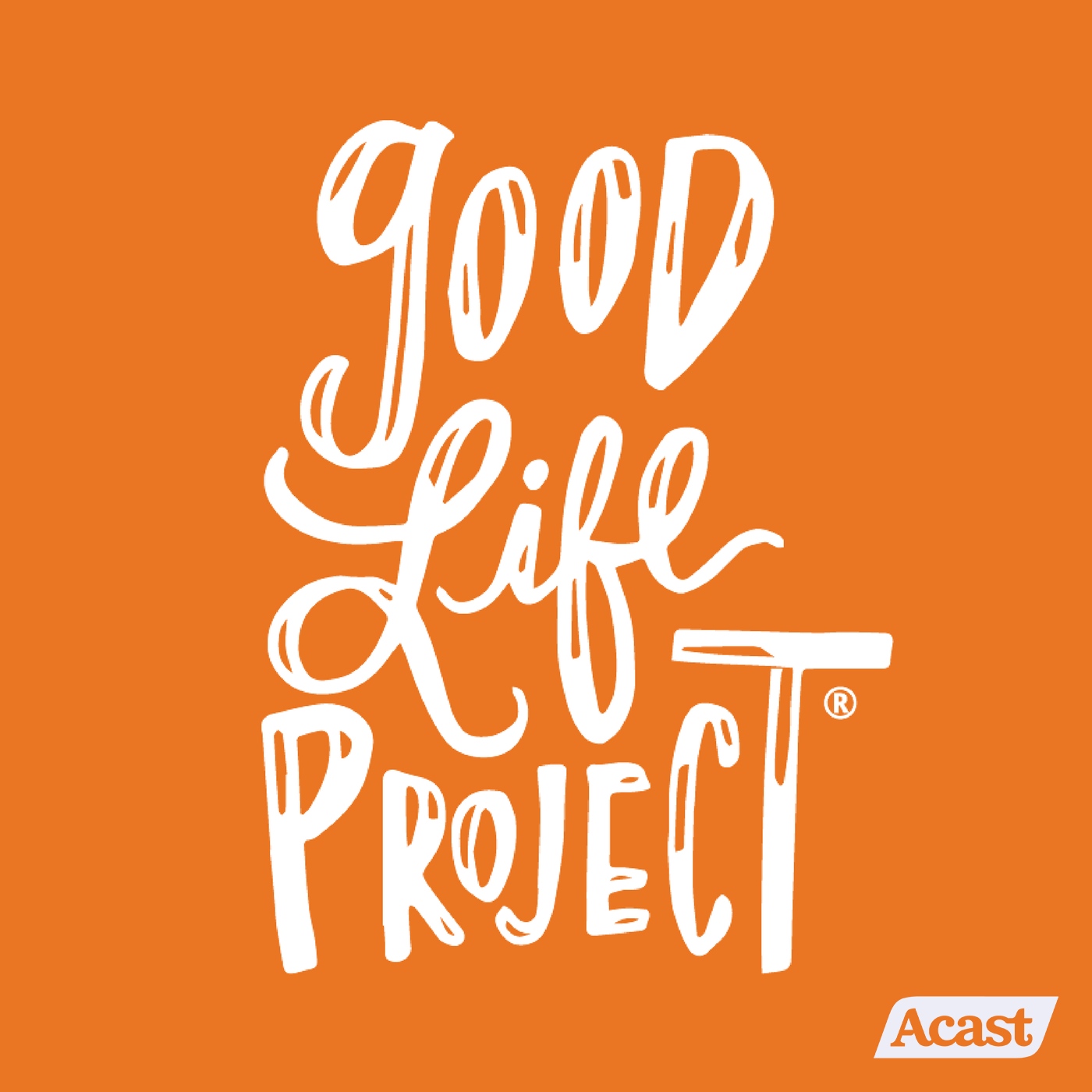 new-cover-art-good-life-project.png